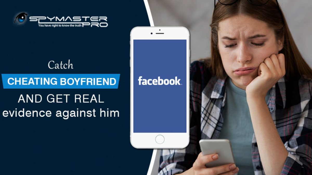 How to Spy On My Boyfriend’s Facebook Account?