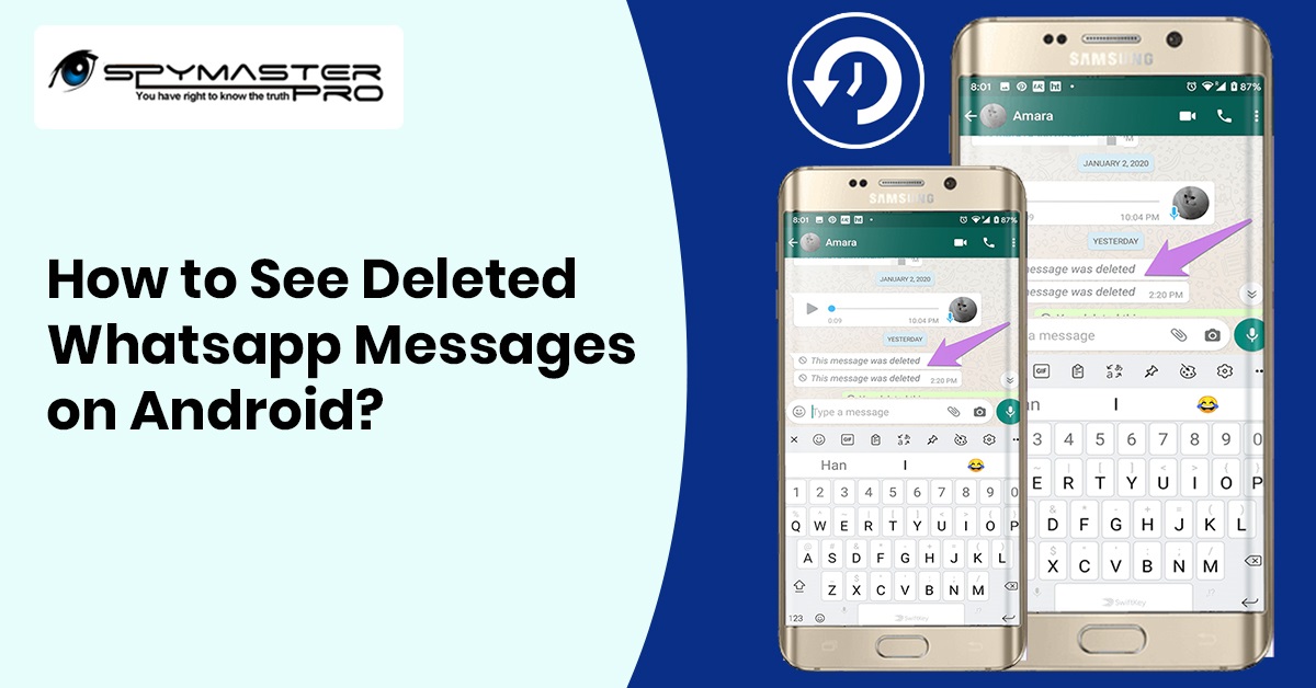 How to See Deleted Whatsapp Messages on Android?