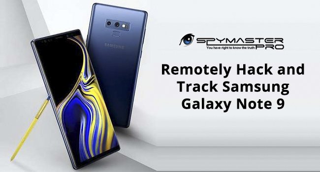 Remotely Hack and Track Samsung Galaxy Note 9