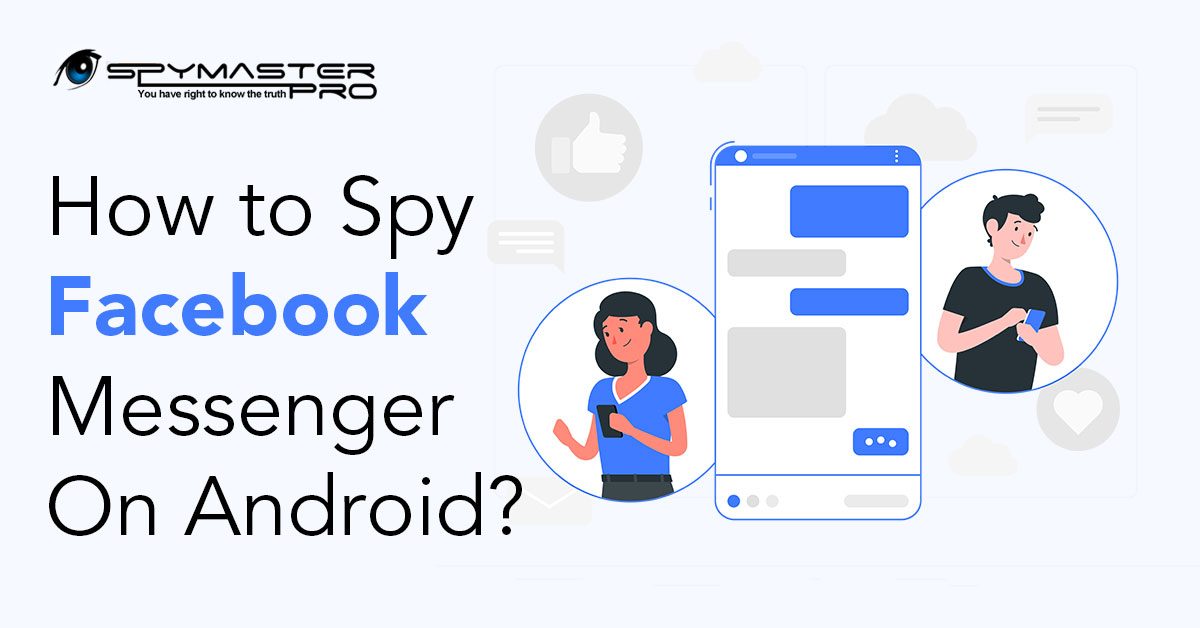 How to Spy Facebook Messenger On Android
