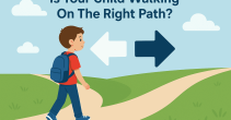 Is Your Child Walking On The Right Path