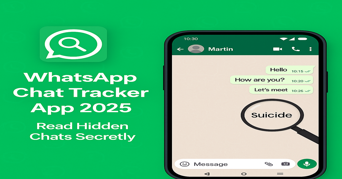WhatsApp Chat Tracker App – Read Hidden Chats Secretly