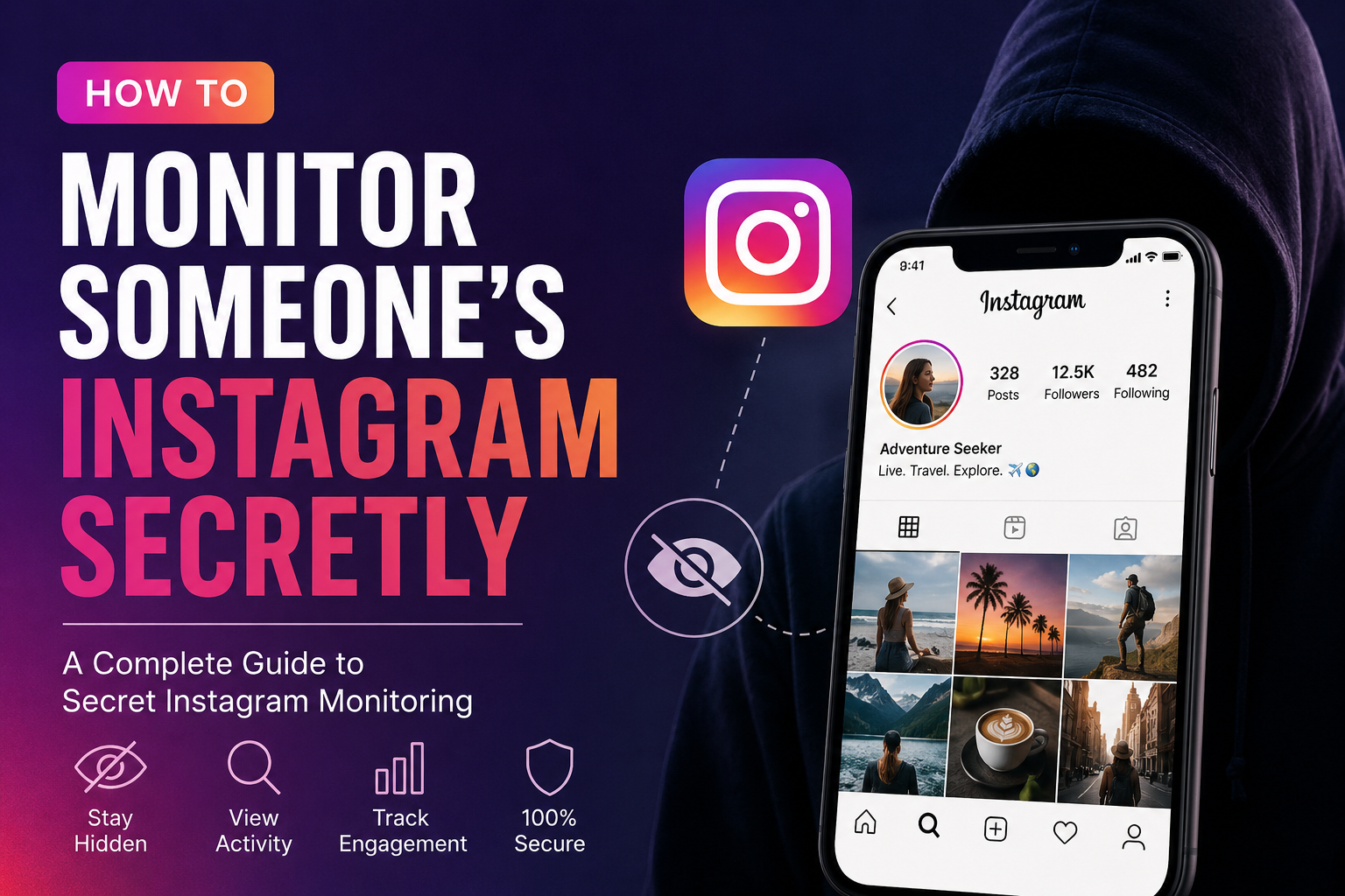 How to Monitor Someone’s Instagram Secretly 4 Methods That Actually Work in 2026