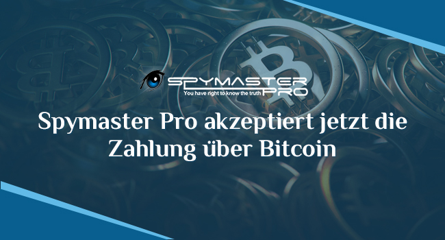Spymaster Pro akzeptiert jetzt Zahlungen via Bitcoin