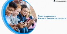 Cómo-supervisar-el-iPhone-o-Android-de-sus-hijos