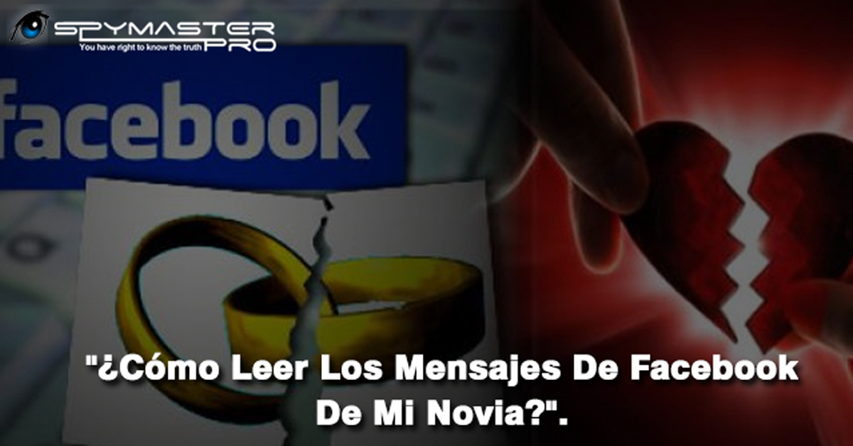 leer mensajes de Facebook de mi novia