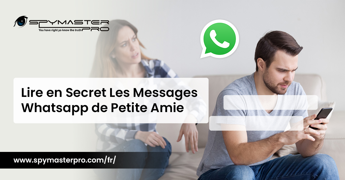 Lire en Secret Les Messages Whatsapp de Petite Amie