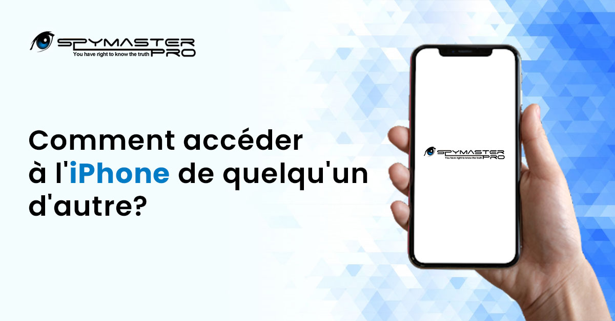 accéder à l'IPHONE de quelqu'u