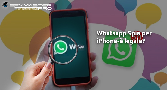 Whatsapp Spia per iPhone-è legale