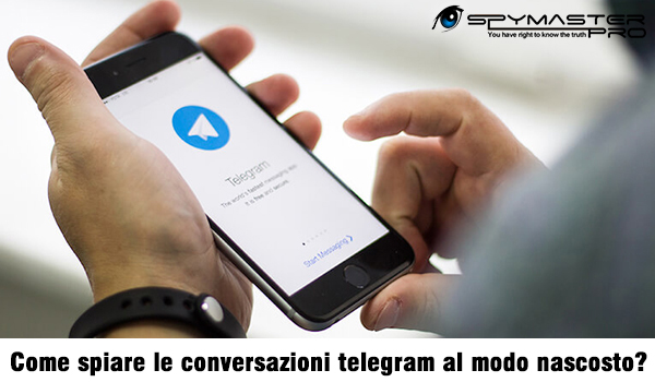 Come spiare le conversazioni telegram al modo nascosto