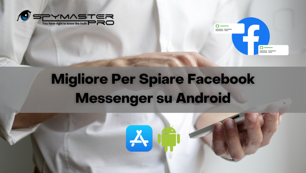 Migliore Per Spiare Facebook Messenger su Android