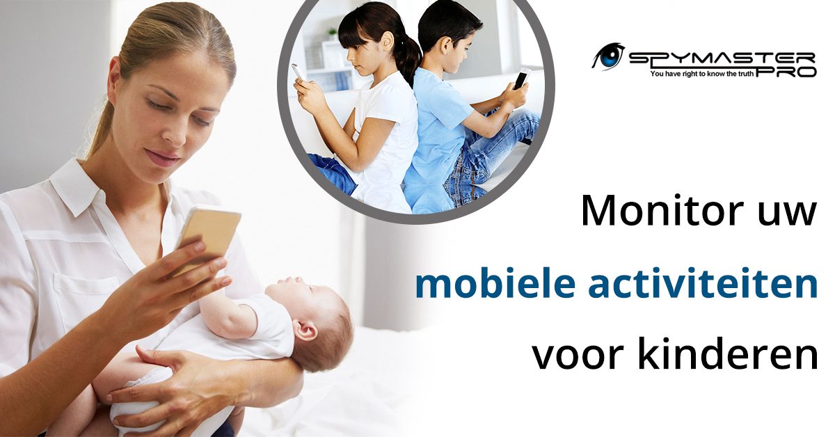 Monitor uw mobiele activiteiten voor kinderen