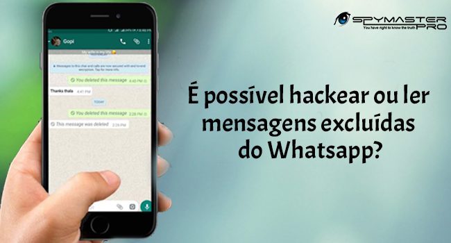 É possível hackear ou ler mensagens excluídas do Whatsapp