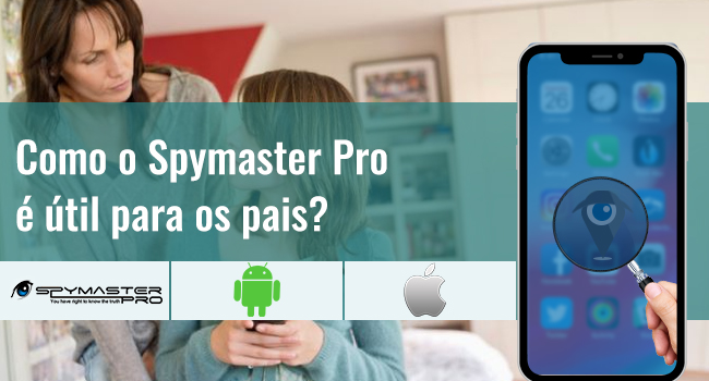Como o spymaster pro é útil para OS pais
